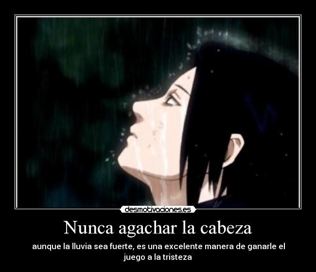 Nunca agachar la cabeza -