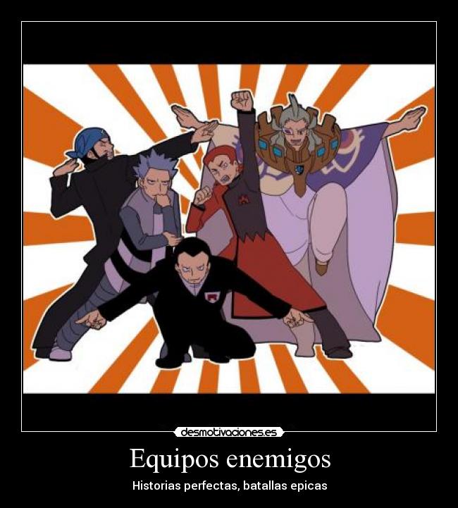 Equipos enemigos - Historias perfectas, batallas epicas