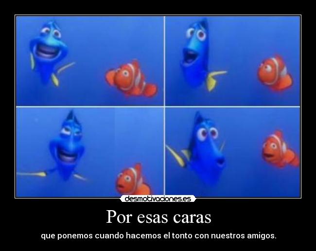 Por esas caras -