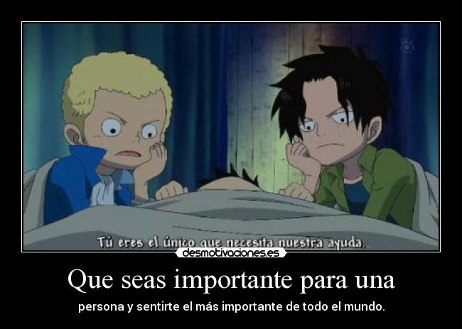 Que seas importante para una - 