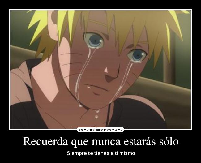 Recuerda que nunca estarás sólo -