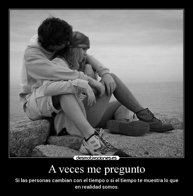 A veces me pregunto - 