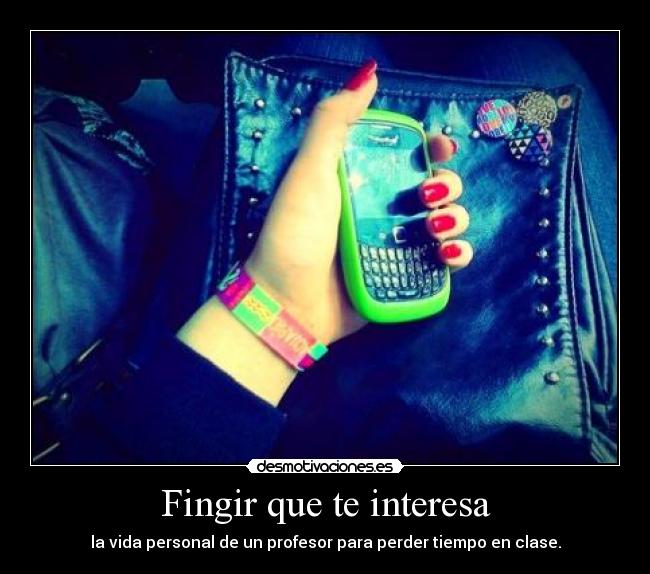 Fingir que te interesa -
