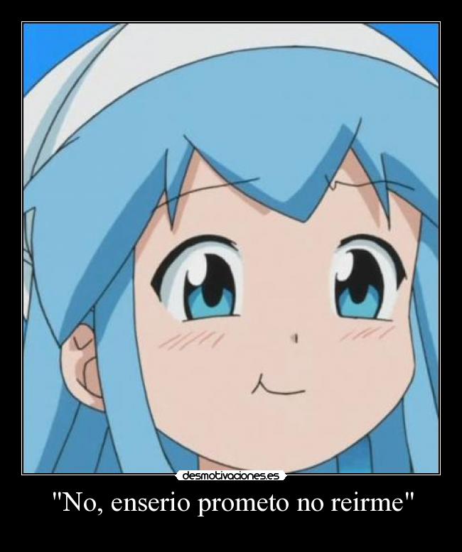 No, enserio prometo no reirme - 