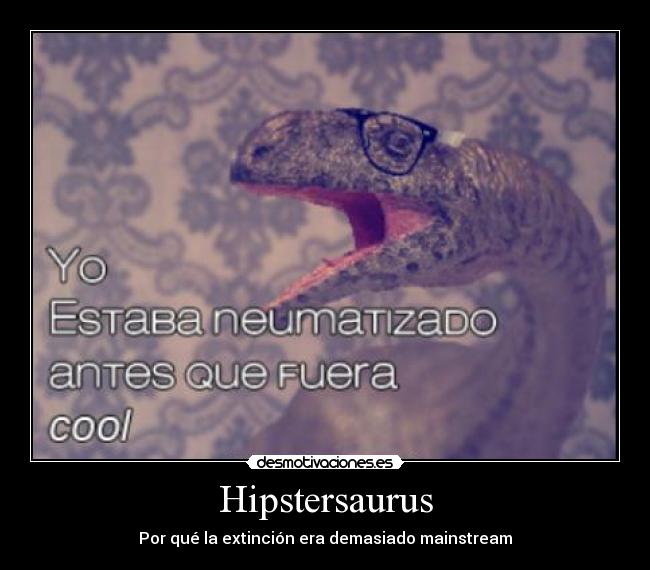 Hipstersaurus -