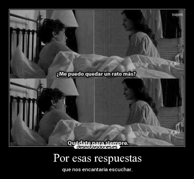 Por esas respuestas - 