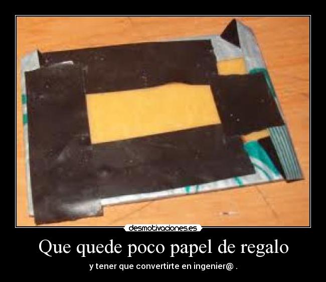 Que quede poco papel de regalo -