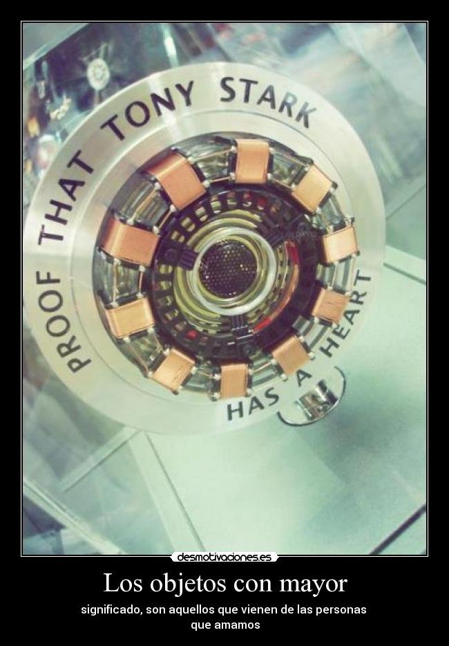 Los objetos con mayor - significado, son aquellos que vienen de las personas 
que amamos