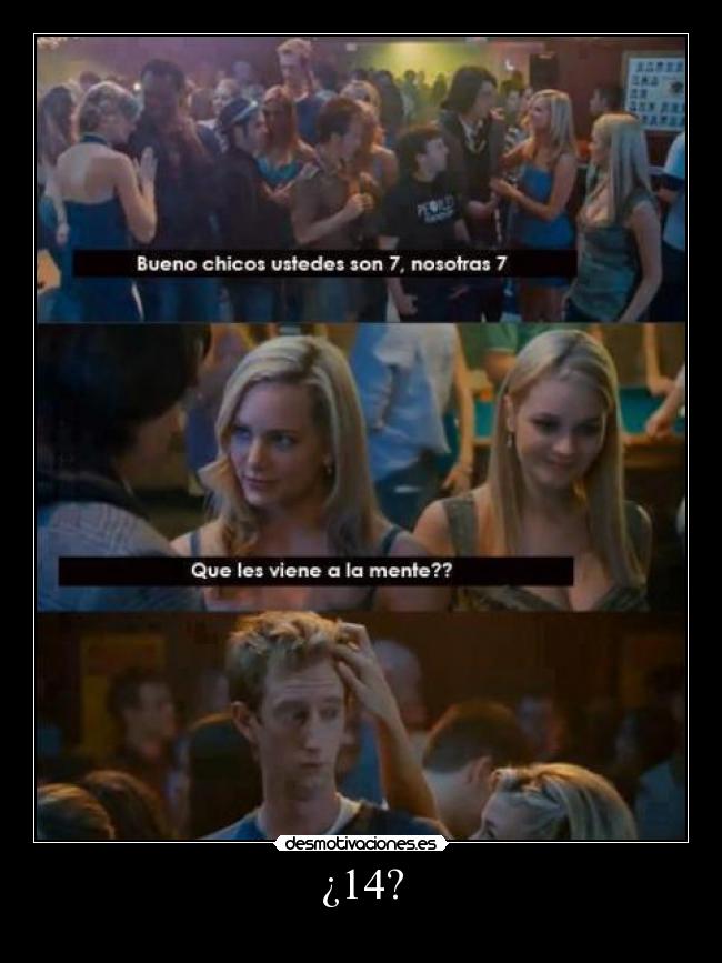 ¿14? -