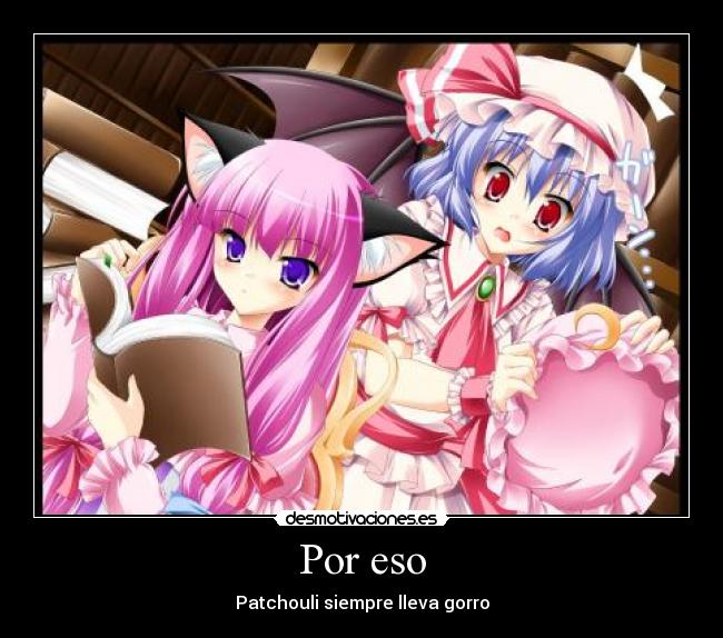 Por eso - Patchouli siempre lleva gorro