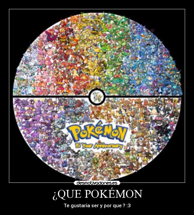 carteles pokemon pokemon gustaria ser anime desmotivaciones