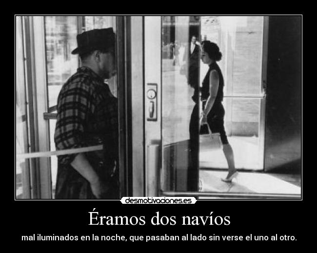 Éramos dos navíos -