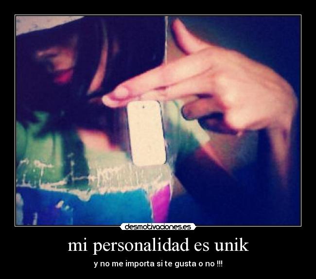 mi personalidad es unik -