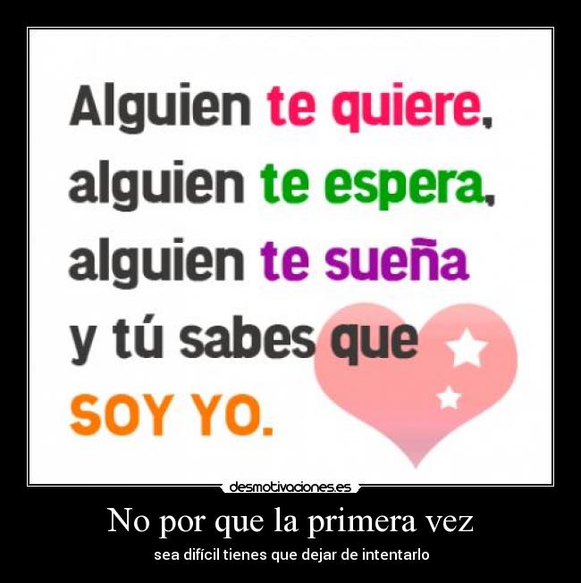 No por que la primera vez -