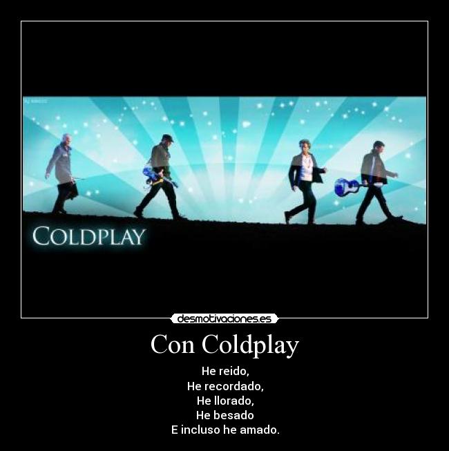 carteles coldplay amor martin desmotivaciones