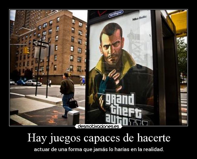 Hay juegos capaces de hacerte - actuar de una forma que jamás lo harías en la realidad.