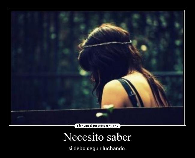 Necesito saber -