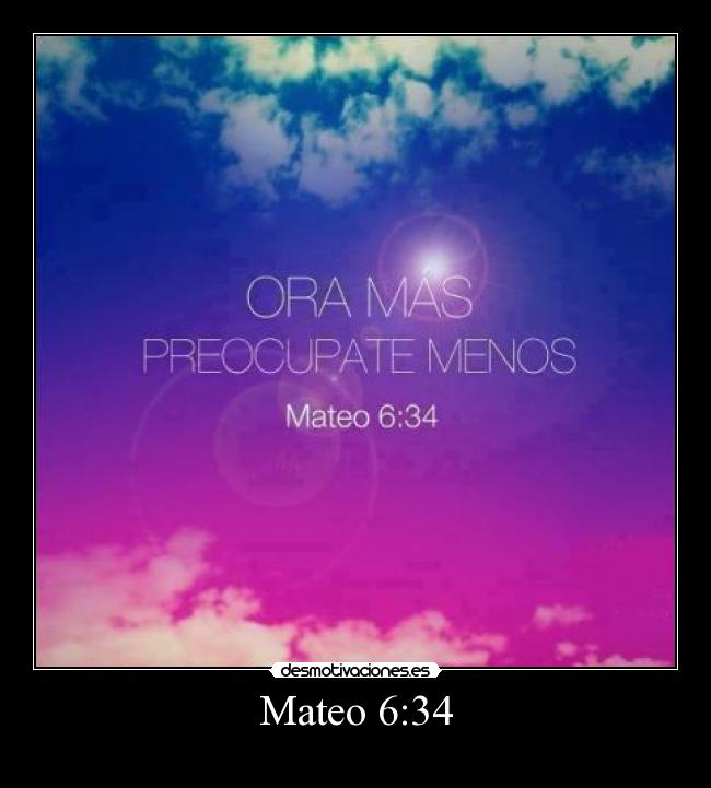 Mateo 6:34 -