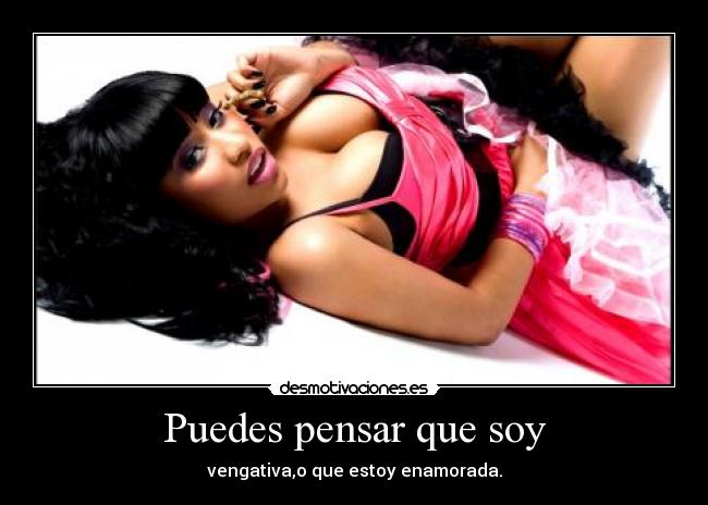 Puedes pensar que soy - 