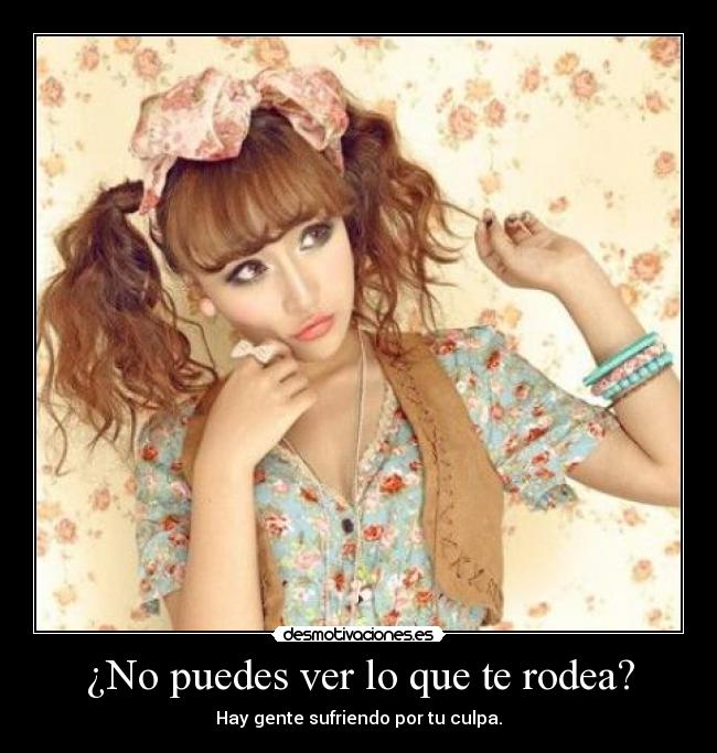 ¿No puedes ver lo que te rodea? - 