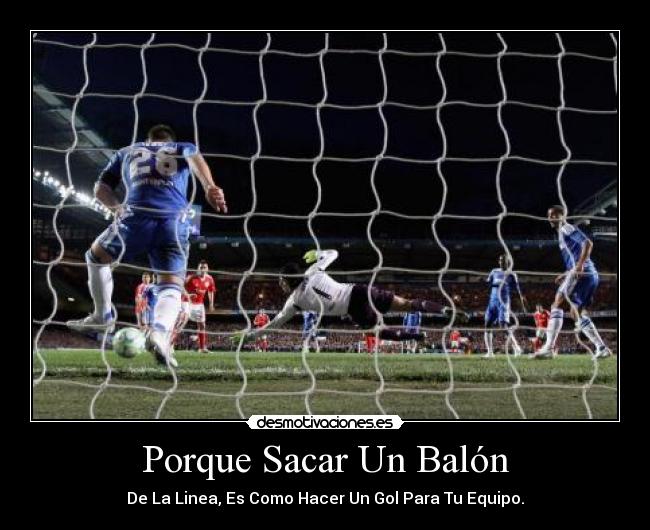 Porque Sacar Un Balón - 