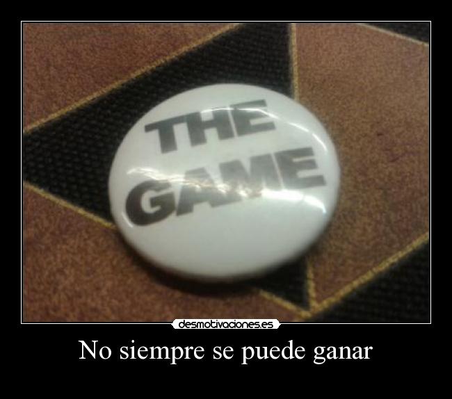 No siempre se puede ganar -