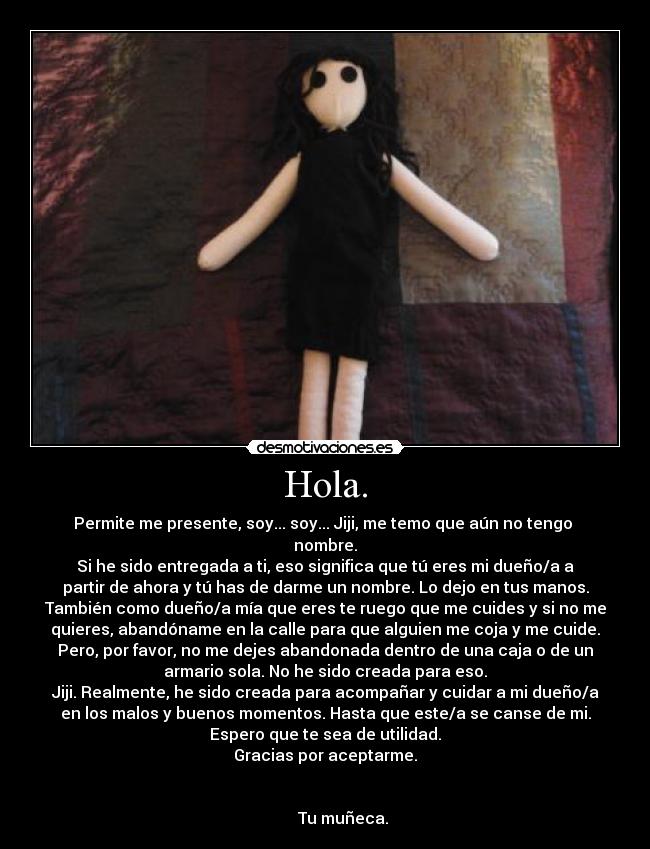Hola. -