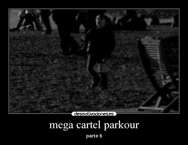 carteles parkour desmotivaciones