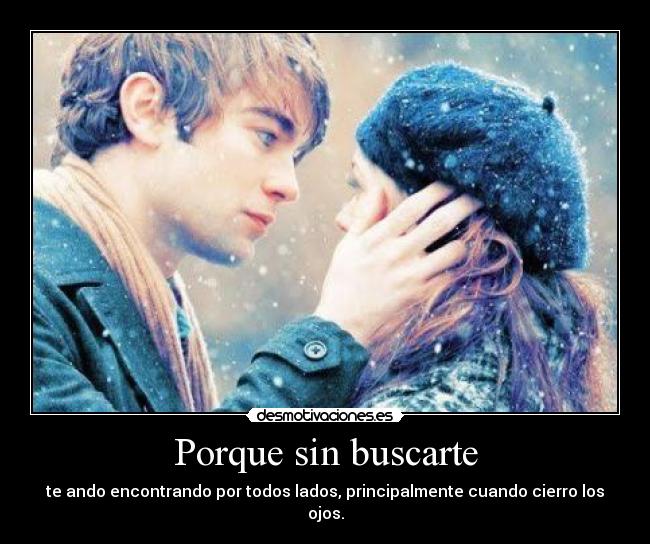 Porque sin buscarte -