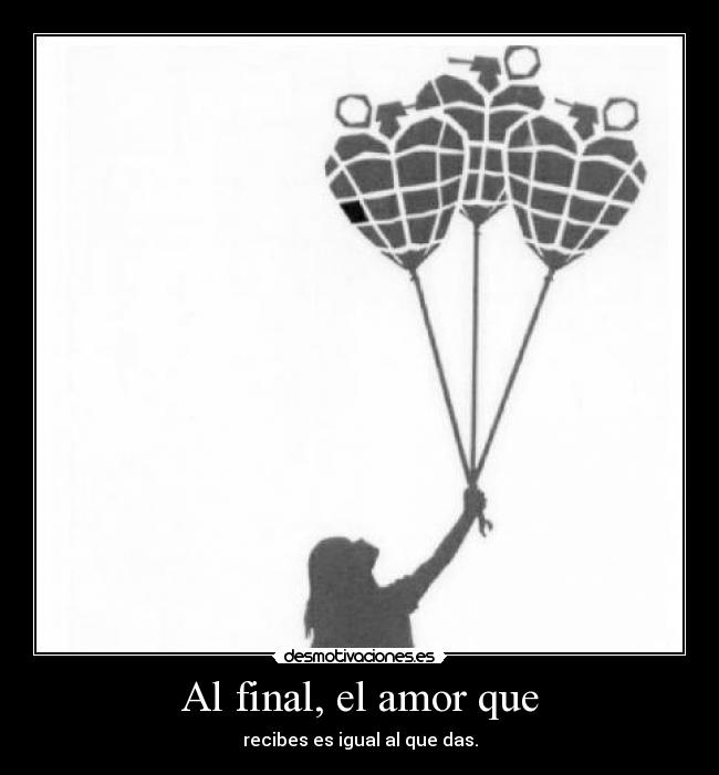 Al final, el amor que - 