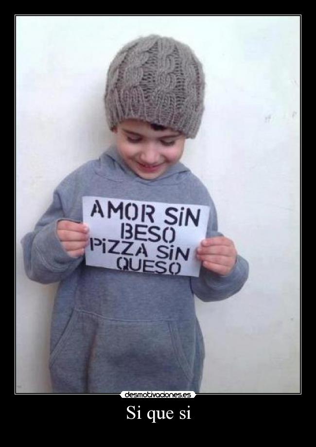 Si que si - 