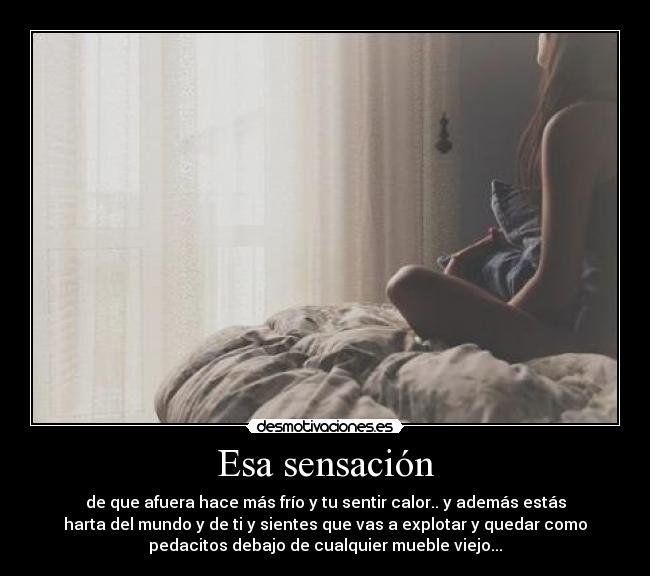 Esa sensación -
