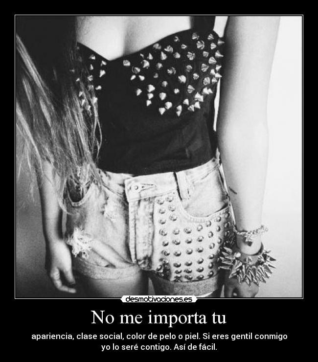 No me importa tu -