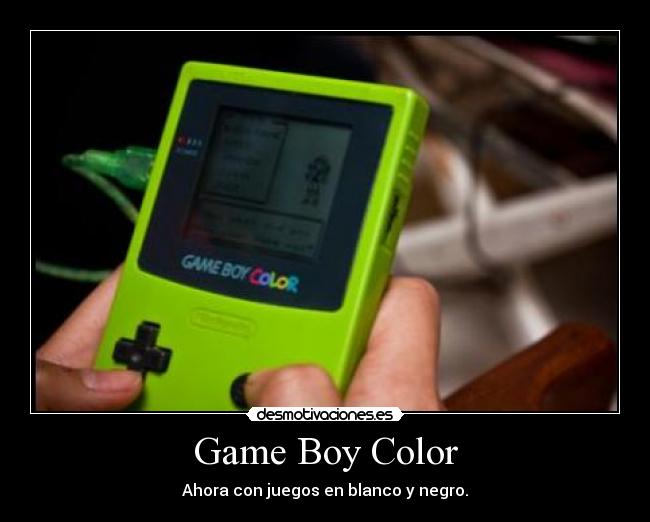 Game Boy Color - Ahora con juegos en blanco y negro.