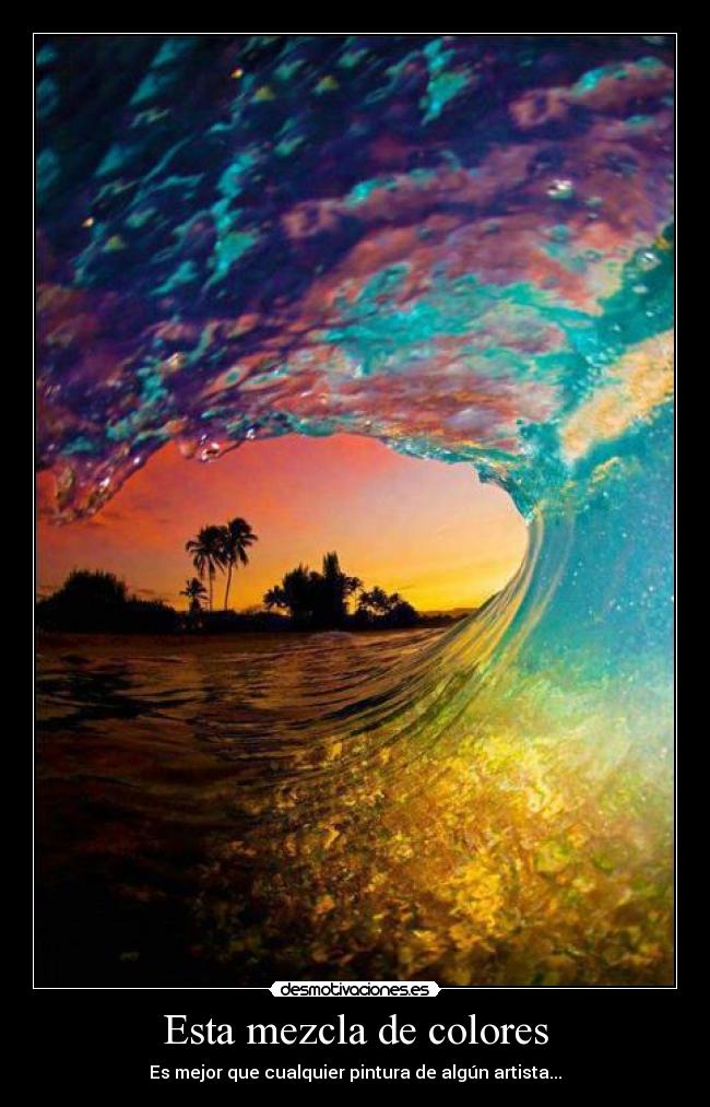 Esta mezcla de colores - 