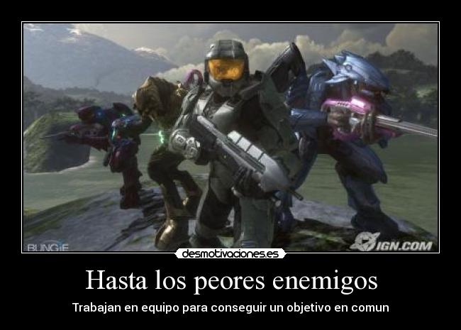 Hasta los peores enemigos - Trabajan en equipo para conseguir un objetivo en comun