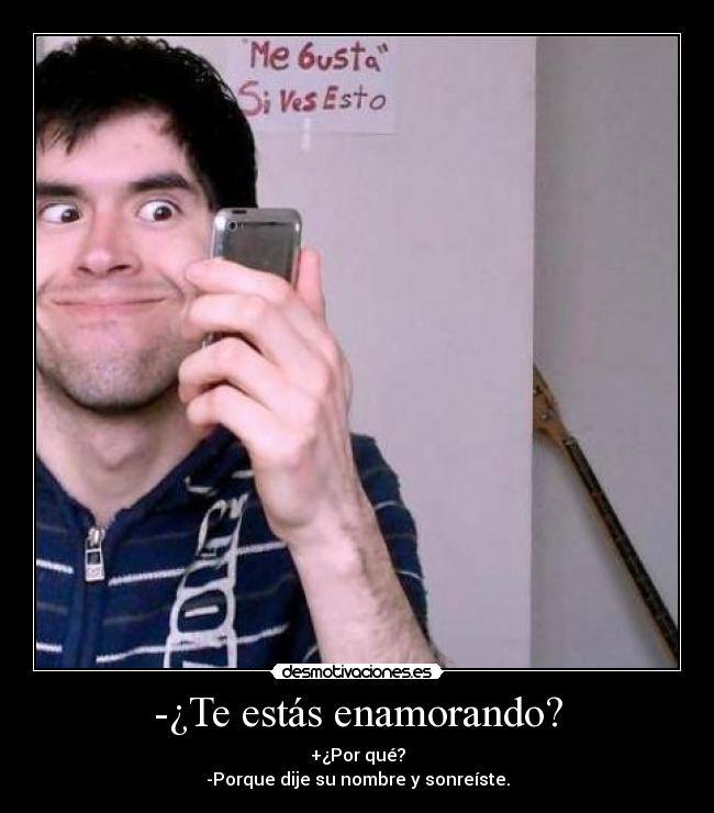 -¿Te estás enamorando? -