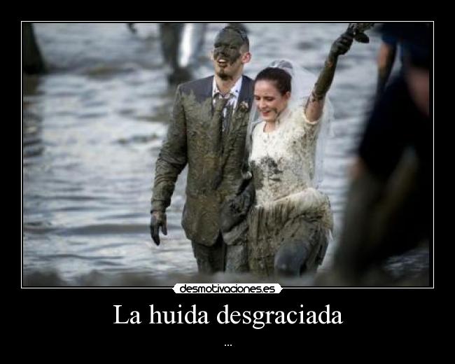 La huida desgraciada - ...