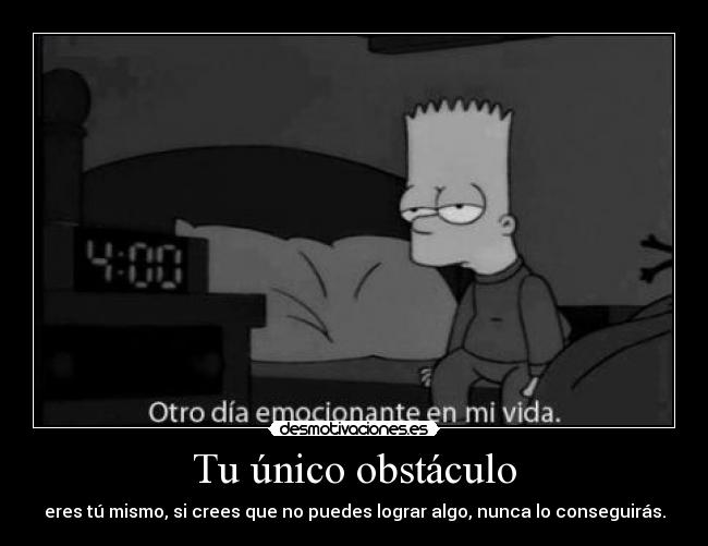 carteles unico obstaculo desmotivaciones