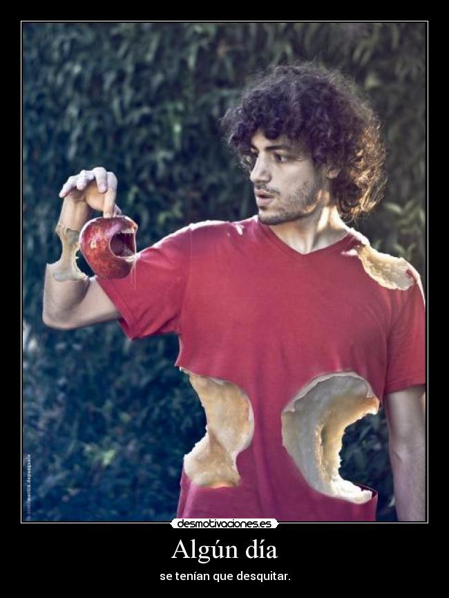 Algún día - se tenían que desquitar.