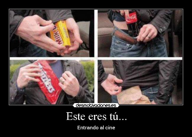 Este eres tú... - Entrando al cine