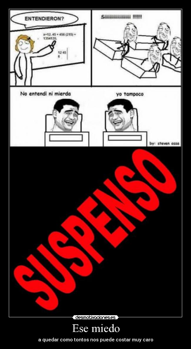 Ese miedo - a quedar como tontos nos puede costar muy caro