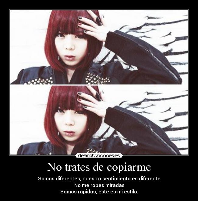 No trates de copiarme -