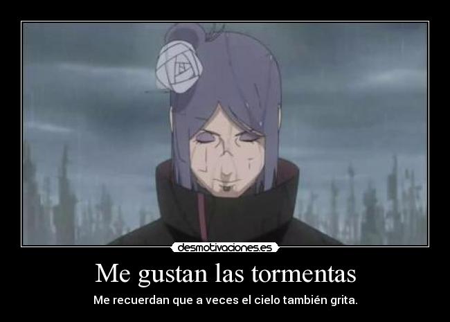 Me gustan las tormentas - Me recuerdan que a veces el cielo también grita.