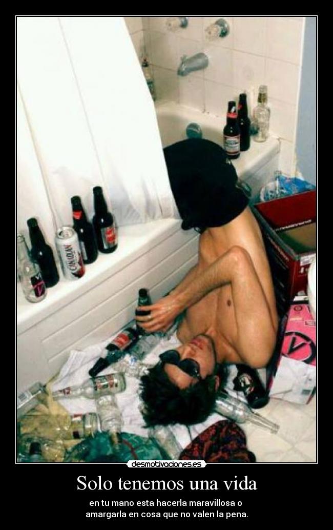 Solo tenemos una vida -