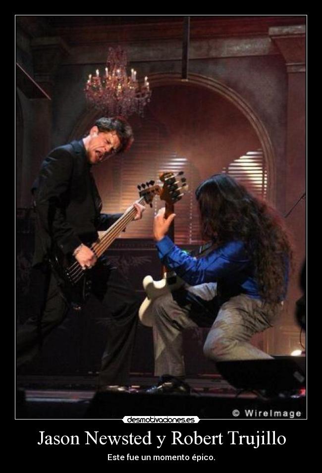 Jason Newsted y Robert Trujillo - Este fue un momento épico.