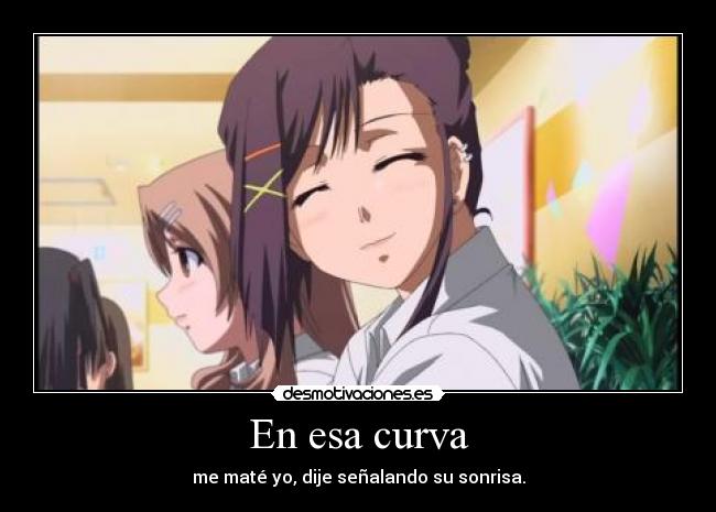 carteles anime mataste mate con sonrisa desmotivaciones