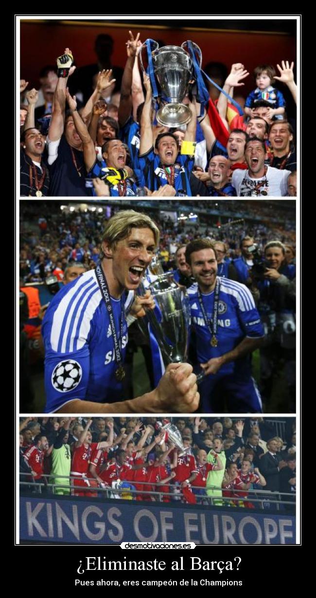 ¿Eliminaste al Barça? - Pues ahora, eres campeón de la Champions