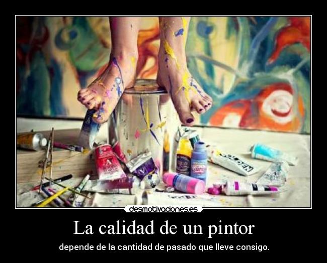La calidad de un pintor -