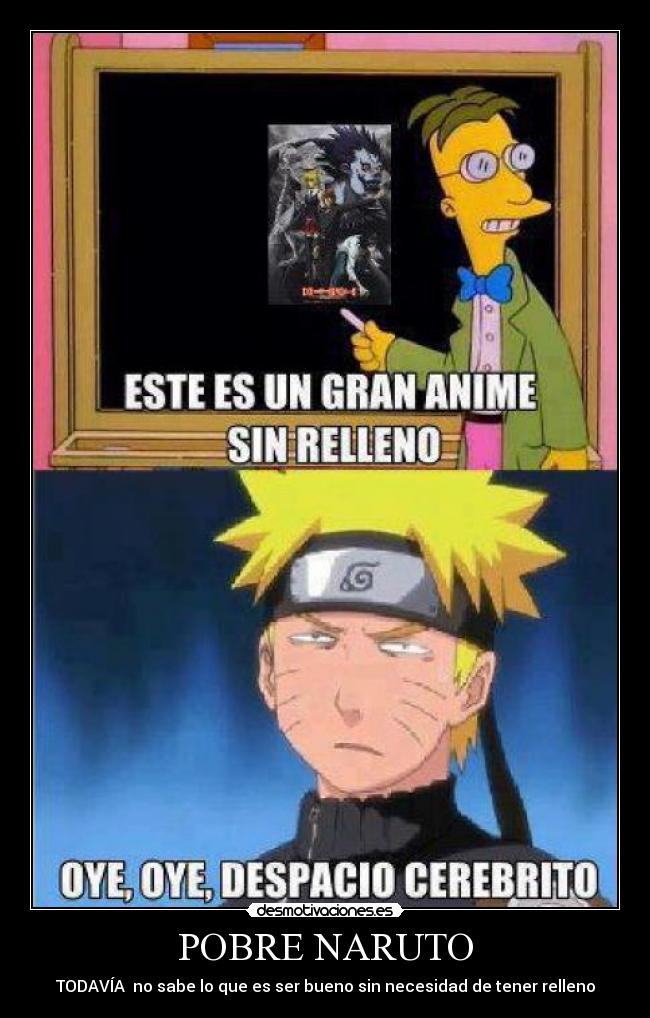 POBRE NARUTO - TODAVÍA no sabe lo que es ser bueno sin necesidad de tener relleno